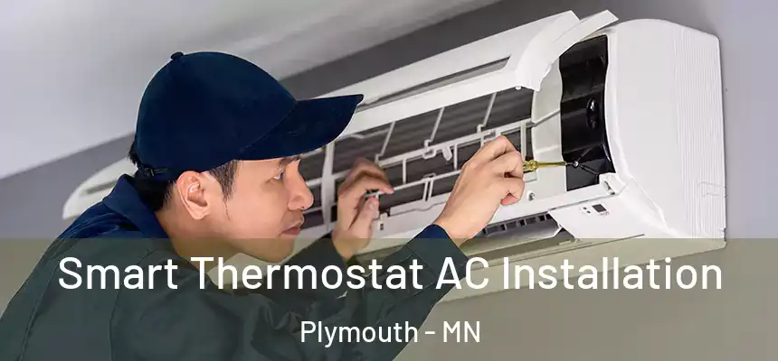  Smart Thermostat AC Installation Plymouth - MN